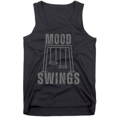 Funny Mood Swings Sarcastic Tank Top