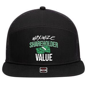 Funny Maximize Shareholder Value Ironic Corporate Quote 7 Panel Mesh Trucker Snapback Hat