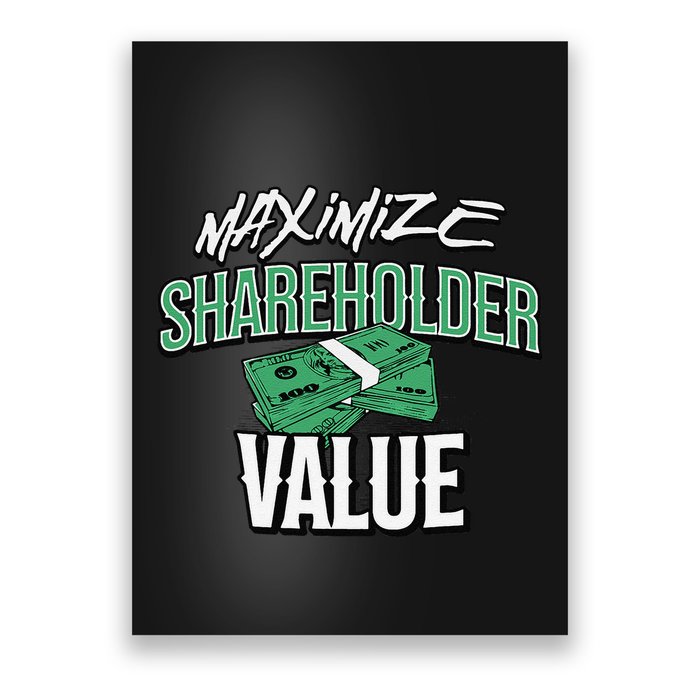 Funny Maximize Shareholder Value Ironic Corporate Quote Poster