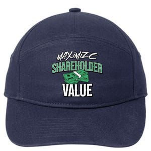 Funny Maximize Shareholder Value Ironic Corporate Quote 7-Panel Snapback Hat