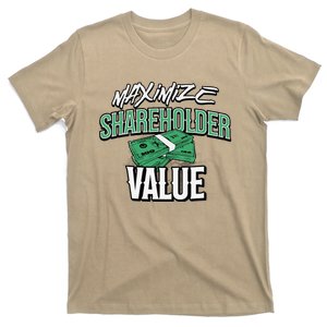 Funny Maximize Shareholder Value Ironic Corporate Quote T-Shirt