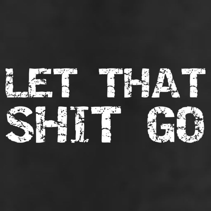 Funny Mindfulness Saying Zen Quote Let That Shit Go Gift Adult Drive Performance Visor