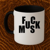 F.u.c.k M.u.s.k Sarcasm Humor Saying Adult Joke Funny Mug