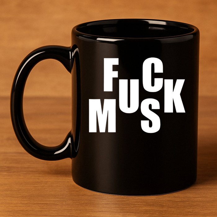 F.u.c.k M.u.s.k Sarcasm Humor Saying Adult Joke Funny 11oz C Handle Ceramic Mug