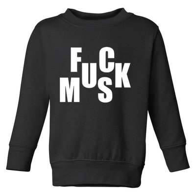 F.u.c.k M.u.s.k Sarcasm Humor Saying Adult Joke Funny Toddler Sweatshirt