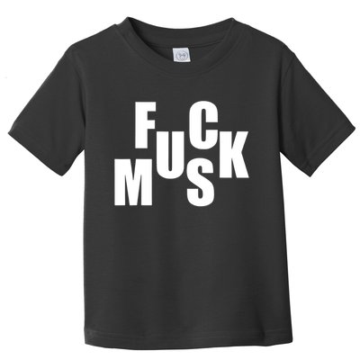 F.u.c.k M.u.s.k Sarcasm Humor Saying Adult Joke Funny Toddler T-Shirt