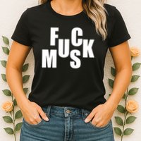F.u.c.k M.u.s.k Sarcasm Humor Saying Adult Joke Funny Womens T-Shirt