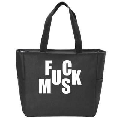 F.u.c.k M.u.s.k Sarcasm Humor Saying Adult Joke Funny Zip Tote Bag