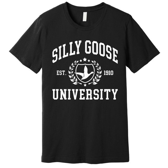 Funny Meme School Bird Silly Goose University Design Premium T-Shirt