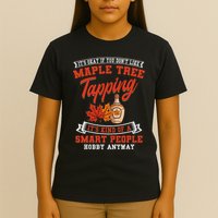 Funny Maple Syrup Tree Tapping Smart People Hobby T-Shirt