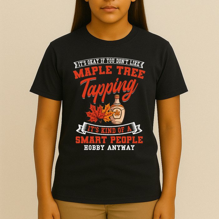 Funny Maple Syrup Tree Tapping Smart People Hobby T-Shirt
