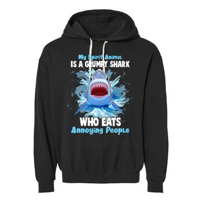 Funny My Spirit Animal Is A Grumpy Shark Garment-Dyed Fleece Hoodie