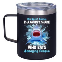 Funny My Spirit Animal Is A Grumpy Shark 12oz Stainless Steel Coffee Mug