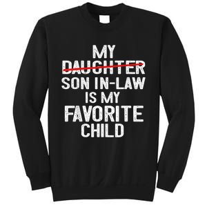 Funny My Son In Law Is My Favorite Child Women Sweatshirt