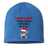 Funny Miniature Schnauzer Woof Woof Means Merry Christmas In Gift Sustainable Beanie