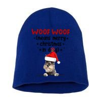 Funny Miniature Schnauzer Woof Woof Means Merry Christmas In Gift Short Acrylic Beanie