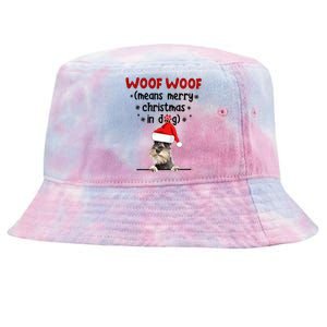 Funny Miniature Schnauzer Woof Woof Means Merry Christmas In Gift Tie-Dyed Bucket Hat