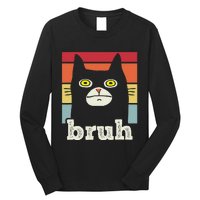 Funny Meme Saying Bruh With Cat Greetings Long Sleeve Shirt