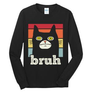 Funny Meme Saying Bruh With Cat Greetings Tall Long Sleeve T-Shirt