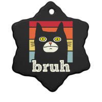 Funny Meme Saying Bruh With Cat Greetings Ceramic Star Ornament