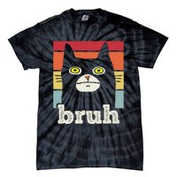 Funny Meme Saying Bruh With Cat Greetings Tie-Dye T-Shirt