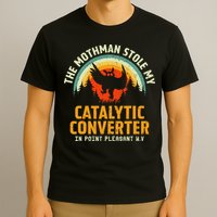 Funny Mothman Stole My Catalytic Converter Mothman Cryptid T-Shirt