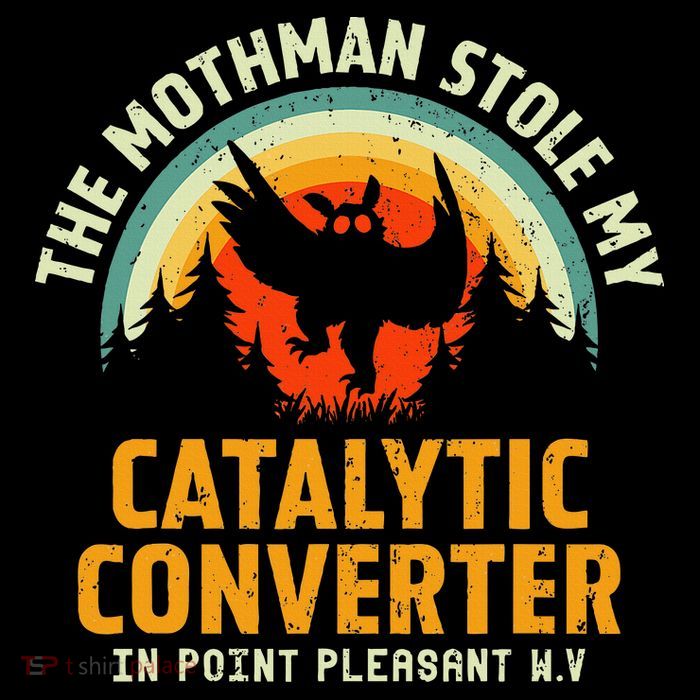 Funny Mothman Stole My Catalytic Converter Mothman Cryptid Tall T-Shirt