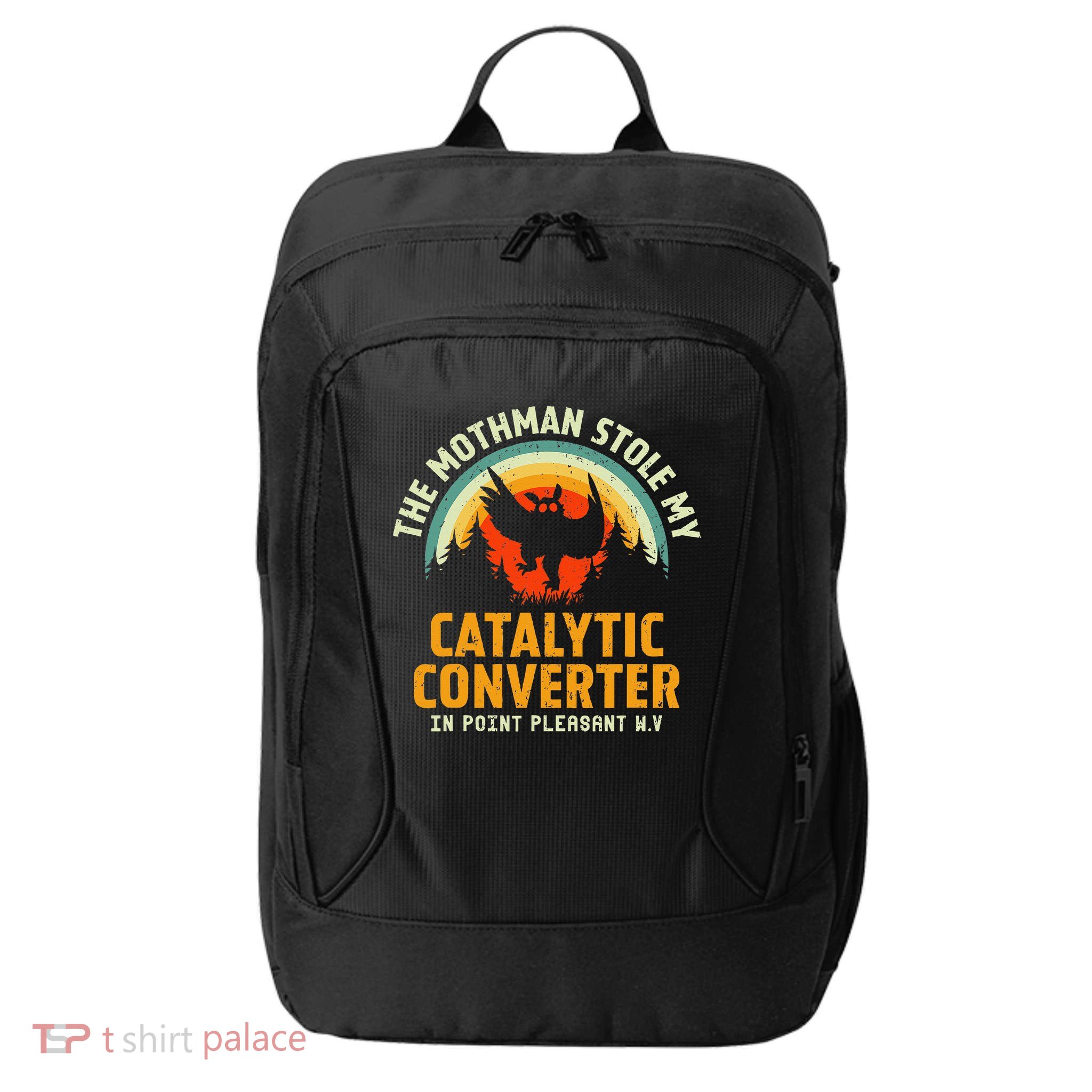 Funny Mothman Stole My Catalytic Converter Mothman Cryptid City Backpack