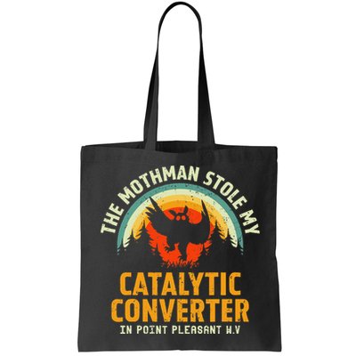 Funny Mothman Stole My Catalytic Converter Mothman Cryptid Bag