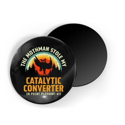Funny Mothman Stole My Catalytic Converter Mothman Cryptid Magnet