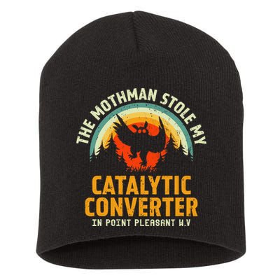 Funny Mothman Stole My Catalytic Converter Mothman Cryptid Short Acrylic Beanie