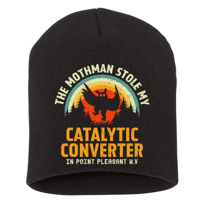 Funny Mothman Stole My Catalytic Converter Mothman Cryptid Short Acrylic Beanie