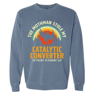 Funny Mothman Stole My Catalytic Converter Mothman Cryptid Garment-Dyed Sweatshirt