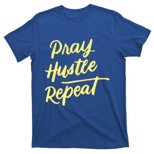 Faith Motivational Spiritual Funny Gift Pray Hustle Repeat Cool Gift T-Shirt