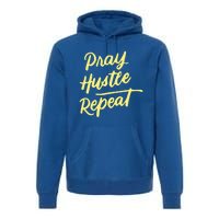 Faith Motivational Spiritual Funny Gift Pray Hustle Repeat Cool Gift Premium Hoodie