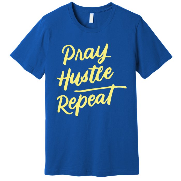 Faith Motivational Spiritual Funny Gift Pray Hustle Repeat Cool Gift Premium T-Shirt