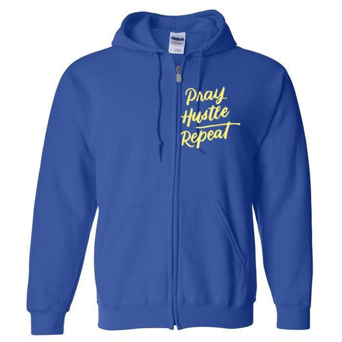 Faith Motivational Spiritual Funny Gift Pray Hustle Repeat Cool Gift Full Zip Hoodie