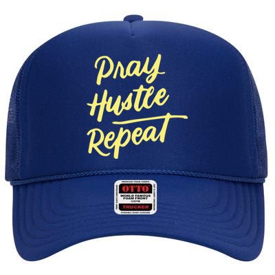 Faith Motivational Spiritual Funny Gift Pray Hustle Repeat Cool Gift High Crown Mesh Back Trucker Hat