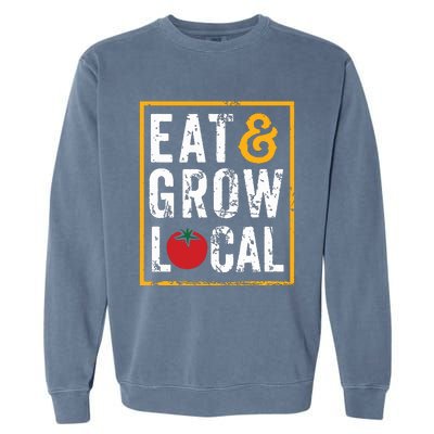 Farmers Market Shirts Eat And Grow Local Farming Farmers Garment-Dyed Sweatshirt