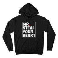 Funny Mr Steal Your Heart Valentines Day Hoodie