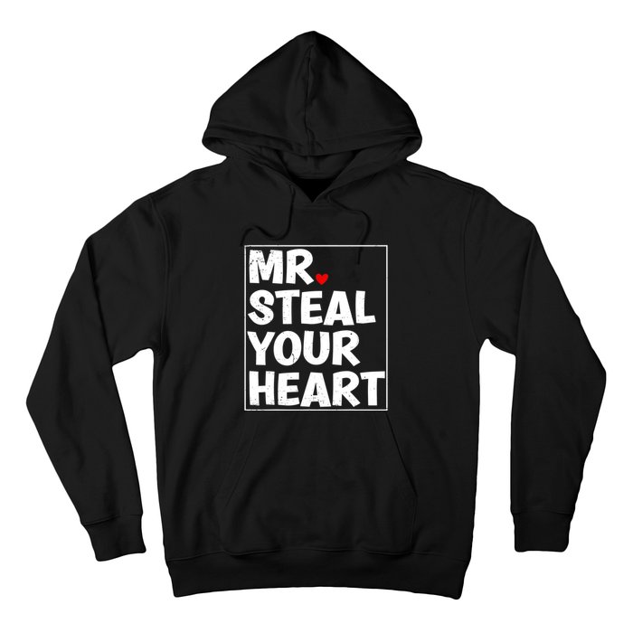 Funny Mr Steal Your Heart Valentines Day Hoodie