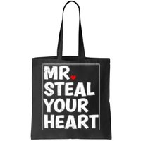 Funny Mr Steal Your Heart Valentines Day Tote Bag