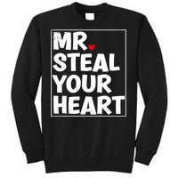 Funny Mr Steal Your Heart Valentines Day Tall Sweatshirt