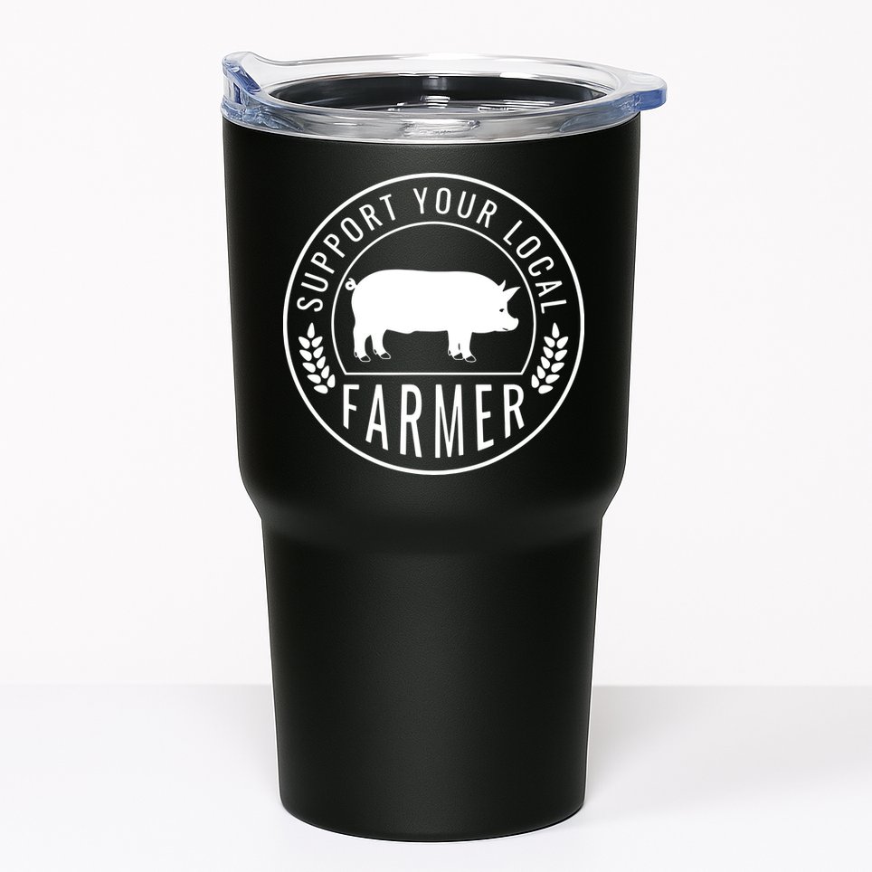 Farmers Market Support Your Local Pig Farmer Rancher Tumbler