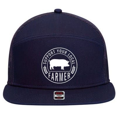 Farmers Market Support Your Local Pig Farmer Rancher 7 Panel Mesh Trucker Snapback Hat