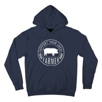 Farmers Market Support Your Local Pig Farmer Rancher Hoodie