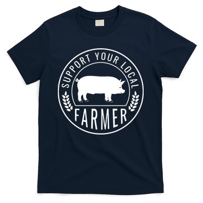 Farmers Market Support Your Local Pig Farmer Rancher T-Shirt