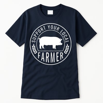 Farmers Market Support Your Local Pig Farmer Rancher Tall T-Shirt