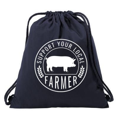 Farmers Market Support Your Local Pig Farmer Rancher Drawstring Bag
