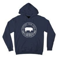 Farmers Market Support Your Local Pig Farmer Rancher Tall Hoodie